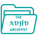 The ADHD Archivist